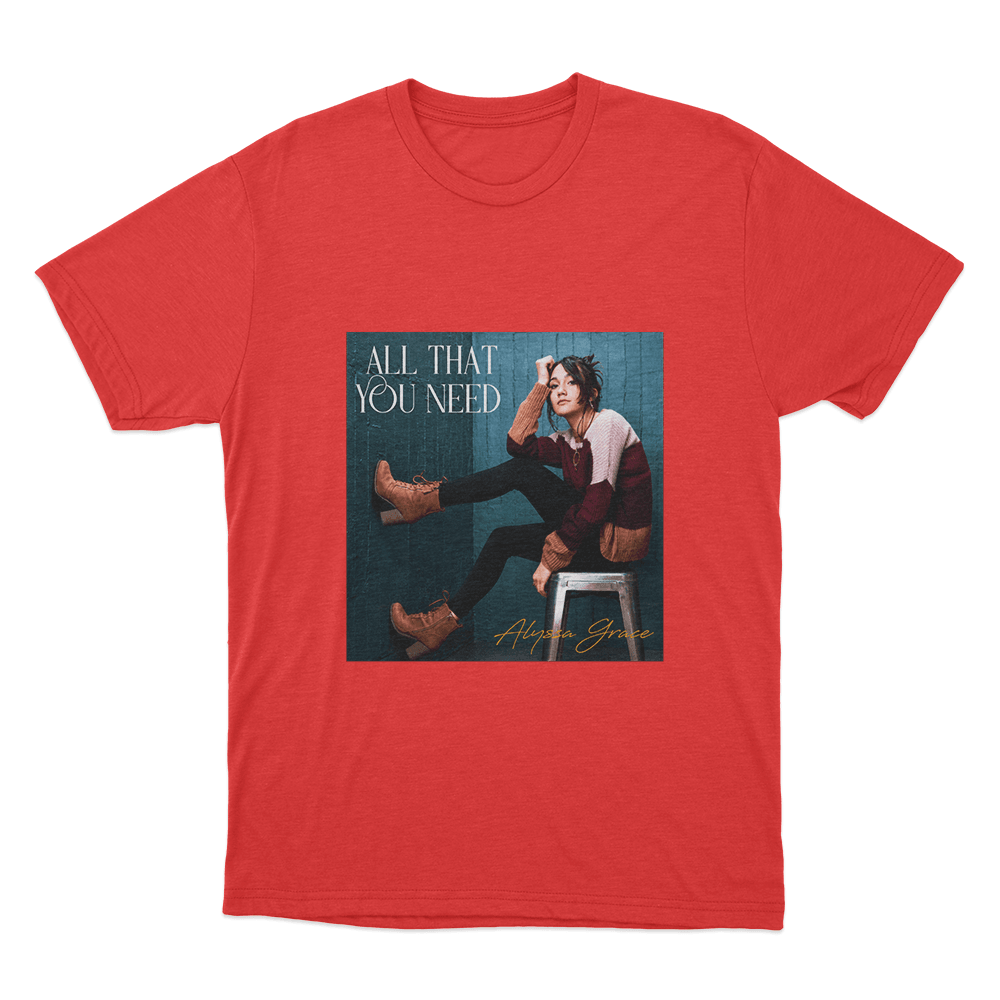 All That You Need Unisex T Shirt Red All That You Need Unisex T Shirt Red
