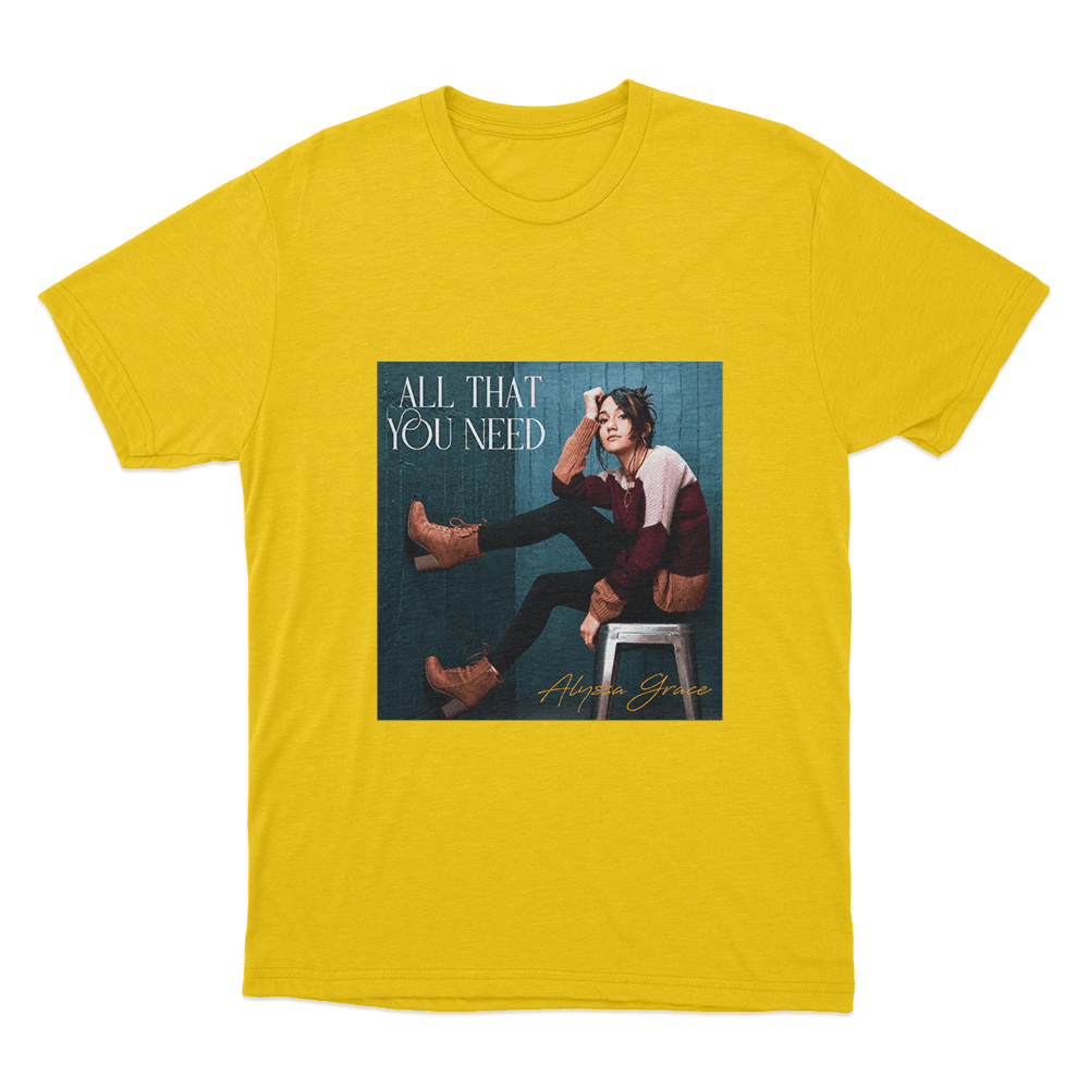 All That You Need Unisex T Shirt Yellow All That You Need Unisex T Shirt Yellow