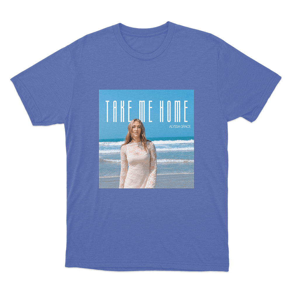 Take Me Home Unisex T Shirt Blue Take Me Home Unisex T Shirt Blue